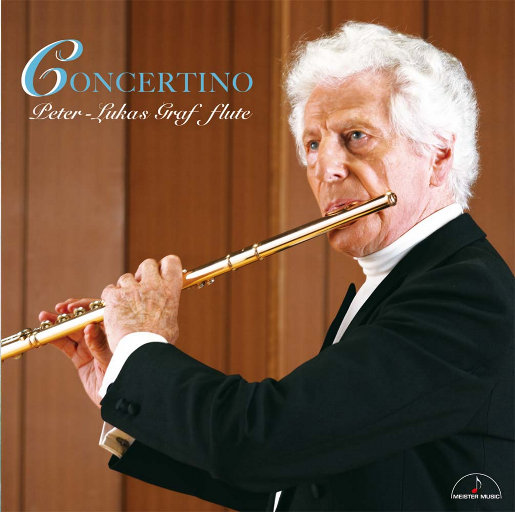 小协奏曲 (Concertino) – 彼得-卢卡斯·葛拉夫演奏长笛作品